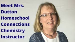 Online Chemistry Homeschool Classes: Meet Mrs. Dutton