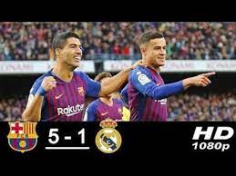 Barcelona Vs Real Madrid 5 1 All Goals Highlights 28 10 2018 Hd Real Madrid Barcelona Vs Real Madrid Madrid