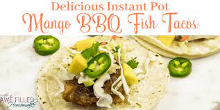 Check spelling or type a new query. Delicious Instant Pot Mango Bbq Fish Tacos