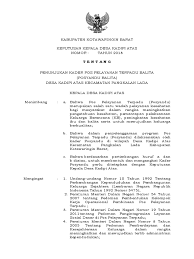 Penyelenggaraan kegiatan posyandu diselenggarakan 1 bulan penuh, dengan hari buka posyandu untuk penimbangan 1 bulan sekali. Sk Kader Posyandu Balita