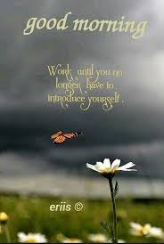 Good Morning Good Morning Images Good Morning Quotes Happy Morning Quotes