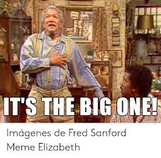 🇲🇽 25+ Best Memes About Fred Sanford Meme Elizabeth | Fred Sanford Meme  Elizabeth Memes