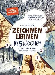 Um in diese berufe hinein zu kommen, muss man sich rechtzeitig (wenn es die eltern auch schon. Zeichnen Lernen In 5 Wochen Von Kritzelpixel