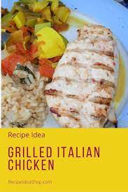 Italian Chicken Recipe Italian Chicken Recipes Italian Chicken Grilled Italian Chicken