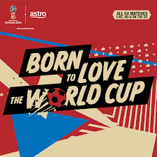 To celebrate the most anticipated sports event of the year, astro sdn bhd has come up with a promo to announce their exclusive airing of all 64 matches live in hd. 14 Jun 15 Jul 2018 Astro Born To Love The World Cup Everydayonsales Com