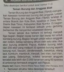 Kerjakan di buku tulis jawaban saja. Tentukan Struktur Teks Deskripsi Tersebut Taman Burung Dan Anggrek Biak Brainly Co Id