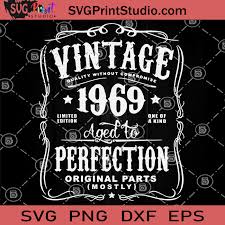 Download Vintage 1969 Aged To Perfection Original Parts Svg 1969 Svg Svg Print Studio