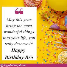 Check spelling or type a new query. Heart Touching Birthday Wishes For Brother Happy Birthday Bro