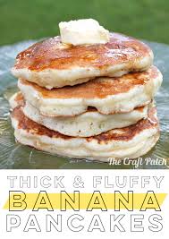 The Best Banana Pancakes The Craft Patch Recipe Banana Pancakes Recipe Favorite Breakfast Recipes Banana Pancakes