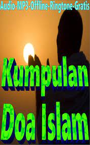 Kumpulan Doa Islam Ringtone For Android Apk Download