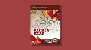 Download buku bahasa arab kelas 10 kurikulum 2013. Buku Bahasa Arab Kelas 12 Ma Kurikulum 2013 Cetakan Ke 1 Tahun 2020