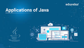 Top 10 Applications Of Java Programming Language Edureka