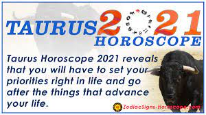 The full taurus 2021 yearly horoscope is also you're in a particularly good position for connecting with friends and benefiting from networking and putting plans into motion. Taurus Horoscope 2021 Taurus 2021 Horoscope Yearly Predictions