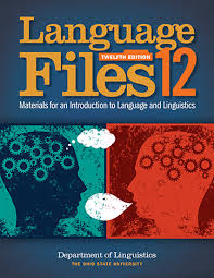 Download Ebook Language Files Materials For An Introduction To Language And Linguistics By Department Of Linguistics Pdf Epub Audiobook Textbooks Megaz