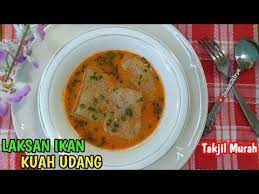 Ide Jualan Bulan Puasa Menu Takjil Buka Puasa Laksan Ikan Kuah Udang Youtube Makanan Udang Ikan
