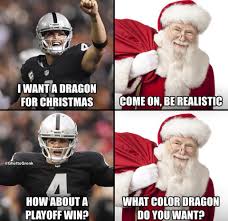The best memes from instagram, facebook, vine, and twitter about raiders vs 49ers. Merry Christmas To Everyone Except Anti Raiders Memes Facebook