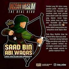 Saad Bin Abi Waqas Sejarah Dunia Pendidikan Motivasi