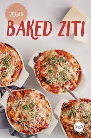 This Vegan Baked Ziti Recipe Is Creamy Cheesy And Bubbling With Tomato Sauce Although T Vegan Baked Ziti Recipe Baked Recipes Vegetarian Baked Pasta Recipes