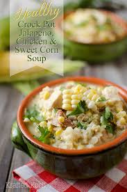Loaded with bold, hearty flavors, and lots of comfort. Healthy Crock Pot Jalapeno Chicken Sweet Corn Soup