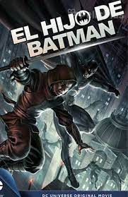 El Hijo De Batman 1080p Latino Mega Son Of Batman Batman Movie Batman