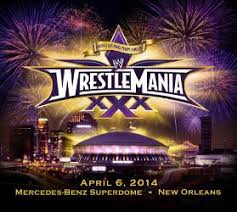 wrestlemania 30 at the mercedes benz superdome wrestlemania 30 wrestlemania mercedes benz pinterest