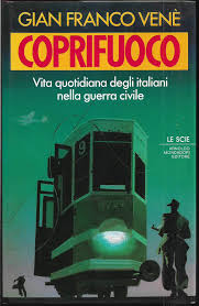 Perchè l'europa si blinda e mette il coprifuoco? Coprifuoco Vita Quotidiana Degli Italiani Nella Guerra Civile Le Scie Italian Edition Gian Franco Vene 9788804329633 Books Amazon Ca