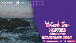 Raya cisolok, pelabuhanratu no.16, citepus, sukabumi, jawa barat. Harga Tiket Masuk Virtual Tour Misteri Gerbang Pantai Selatan Wisata Virtual Tour Indonesia Wisata Virtual Tour Indonesia Digitiket