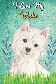 Households own a pet which equates to 72 9 million homes. Amazon Com I Love My Westie Anxiety Journal And Adult Coloring Book For Dog Pet Owners Or Anyone That Likes Dogs Booklet Include Daily Affirmations Pages 9781671740822 Publishing Funnyreign Books