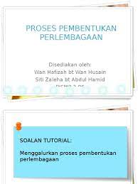 Persekutuan malaysia pada peringkat awal' (lihat hlm. Proses Pembentukan Perlembagaan