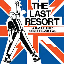 Album Review: The Last Resort – A Way Of Life – Skinhead Anthems