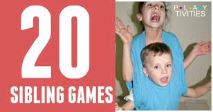 Check spelling or type a new query. 20 Activities For Siblings To Bond Compete And Cooperate Playtivities