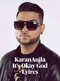 It S Okay God Lyircs Karan Aujla In 2020 Lyrics Download Comics Punjabi Boys