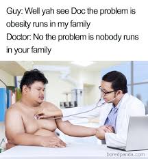 The dentist said, excuse me, but i'm not a gynecologist. i know, said the old lady. These 93 Doctor Memes Are The Best Medicine If You Need A Laugh Warning Some Are Really Dark Bored Panda
