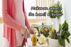 Makanan sehat untuk ibu hamil satu ini merupakan nutrisi penguat tulang ibu serta janin. Makanan Sehat Ibu Hamil 8 Bulan Pantangan Dan Anjuran Apoteker Anda