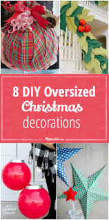 We may earn commission on some of the items you choose to buy. 8 Diy Oversized Christmas Decorations Tip Junkie