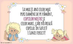 Pentru ca suntem in sezonul verii, pentru ca suntem plini de buna dispozitie si stare de bine, cadourile aniversare si florile sunt un must have pentru zilele de nastere sau onomasticile sezonului. 83 Felicitari De 1 Iunie Ideas FelicitÄƒri Copii CopilÄƒrie