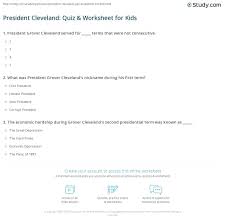 Use it or lose it they say, and that is certainly true when it comes to cognitive ability. President Cleveland Quiz Worksheet For Kids Study Com