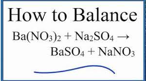 Giúp các em đạt kết quả cao trong học tập. How To Balance Na2so4 Ba No3 2 Baso4 Nano3 Youtube