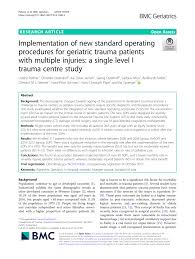 Integrated summary of safety (iss) and integrated summary of efficacy (ise) are regulatory submission documents which are required to be submitted to the food and drugs administration (fda) while filing a new drug application (nda). Pdf Implementation Of New Standard Operating Procedures For Geriatric Trauma Patients With Multiple Injuries A Single Level I Trauma Centre Study