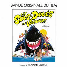With daniel auteuil, guy marchand, grace de capitani, gaëtan bloom. Les Sous Doues En Vacances Bande Originale Du Film De Claude Zidi Album By Vladimir Cosma Spotify