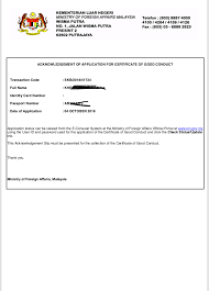 You must bring that letter when you apply for the certificate of good conduct. Mayheart How To Request Malaysia Police Clearance Certificate Of Good Conduct