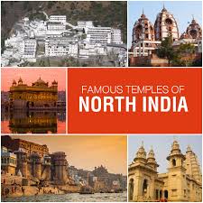 North Indian Temples Famous Temples In North India My India