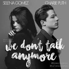 We Don T Talk Anymore Charlie Puth Selena Gomez We Don T Talk Anymore Charlie Puth And Selena Gomez