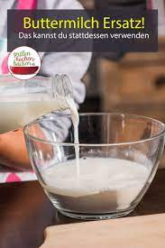 Buttermilch Ersatz Alternativen Das Kannst Du Stattdessen Verwenden In 2021 Buttermilch Buttermilch Ersatz Buttermilch Selber Machen
