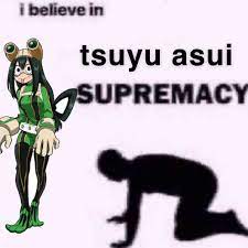 Check spelling or type a new query. Tsuyu Asui Supremacy My Hero Academia Episodes Fb Memes Tsuyu Asui