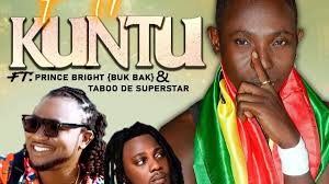 Single: Kuntu by Patapaa feat. Taboo De Superstar & Prince Bright (Buk Bak) 