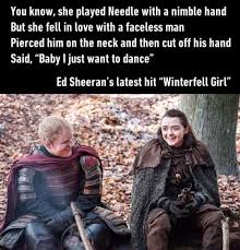 Gameofthrones Walking Dead Facts Got Memes Ed Sheeran