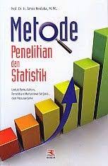 Metode Penelitian Dan Statistik Untuk Perkuliahan Penelitian Mahasiswa Sarjana Dan Pascasarjana Amos Neolaka Pascasarjana Penelitian Mahasiswa