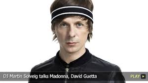 DJ Martin Solveig talks Madonna, David Guetta