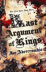 This group is an experiment to see how long an rp can last with constant involvement. Last Argument Of Kings The First Law 3 By Joe Abercrombie